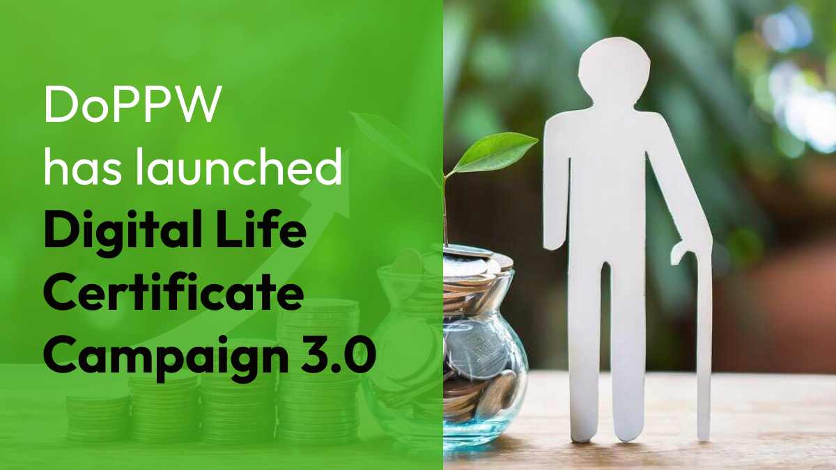 Nation-wide Digital Life Certificate Campaign 3.0